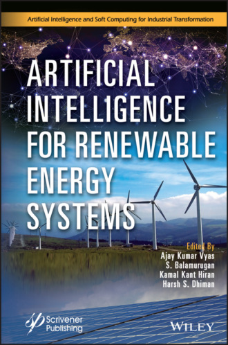 Группа авторов. Artificial Intelligence for Renewable Energy Systems