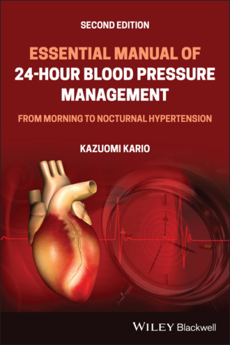 Kazuomi Kario. Essential Manual of 24-Hour Blood Pressure Management