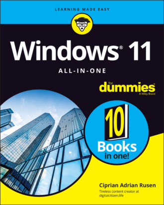 Ciprian Adrian Rusen. Windows 11 All-in-One For Dummies