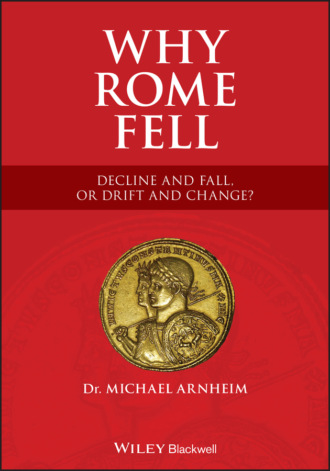 Michael Arnheim. Why Rome Fell