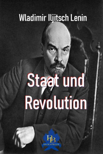 Wladimir Iljitsch Lenin. Staat und Revolution