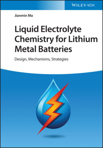 Jianmin Ma. Liquid Electrolyte Chemistry for Lithium Metal Batteries