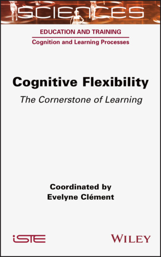 Evelyne Clement. Cognitive Flexibility
