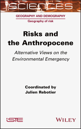 Julien Rebotier. Risks and the Anthropocene
