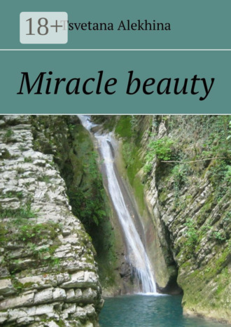 Miracle beauty. Tsvetana Alеkhina