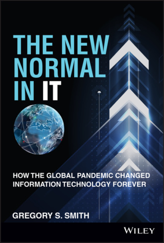 Gregory S. Smith. The New Normal in IT