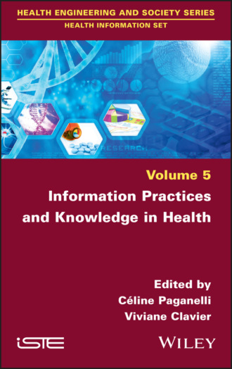 Группа авторов. Information Practices and Knowledge in Health