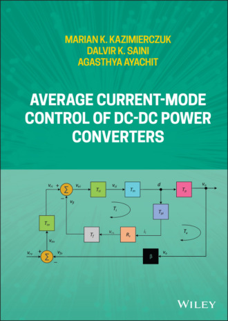 Marian K. Kazimierczuk. Average Current-Mode Control of DC-DC Power Converters