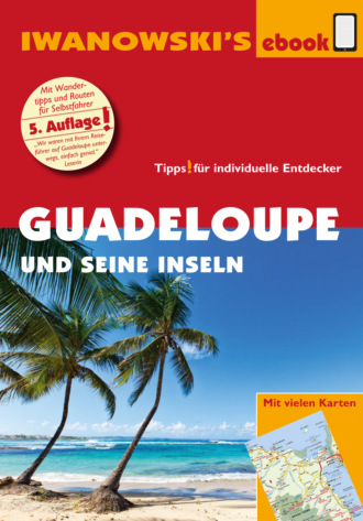 Stefan Sedlmair. Guadeloupe und seine Inseln - Reisef?hrer von Iwanowski