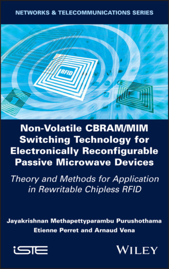 Etienne Perret. Non-Volatile CBRAM/MIM Switching Technology for Electronically Reconfigurable Passive Microwave Devices