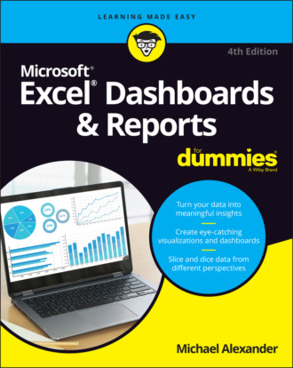 Michael Alexander. Excel Dashboards & Reports For Dummies