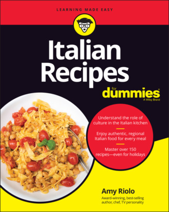 Amy Riolo. Italian Recipes For Dummies