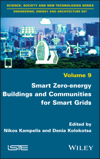 Группа авторов. Smart Zero-energy Buildings and Communities for Smart Grids