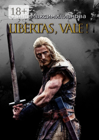 Libertas, vale!. Анна Максимилианова