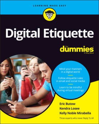 Eric Butow. Digital Etiquette For Dummies