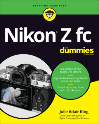 Julie Adair King. Nikon Z fc For Dummies