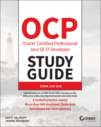Jeanne Boyarsky. OCP Oracle Certified Professional Java SE 17 Developer Study Guide