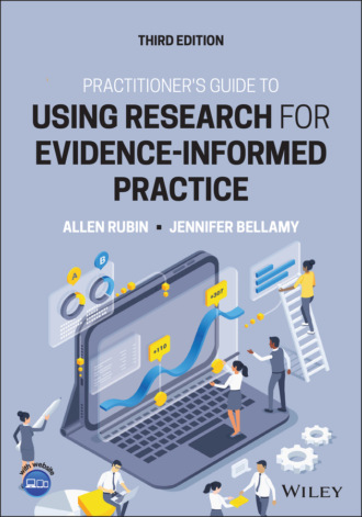 Allen  Rubin. Practitioner's Guide to Using Research for Evidence-Informed Practice