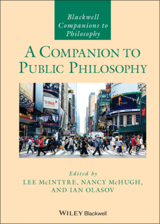 Группа авторов. A Companion to Public Philosophy