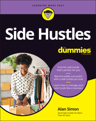 Alan R. Simon. Side Hustles For Dummies
