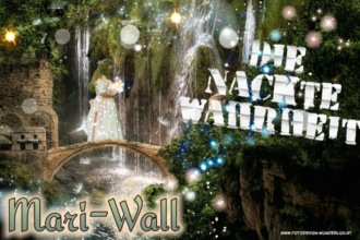 Mari- Wall. Die Nackte Warheit