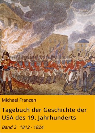 Michael Franzen. Tagebuch der Geschichte der USA des 19. Jahrhunderts