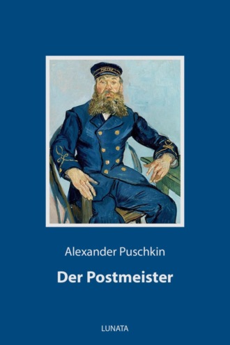 Alexander Puschkin. Der Postmeister