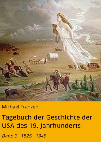 Michael Franzen. Tagebuch der Geschichte der USA des 19. Jahrhunderts