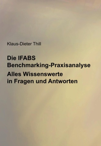 Klaus-Dieter Thill. Die IFABS Benchmarking-Praxisanalyse