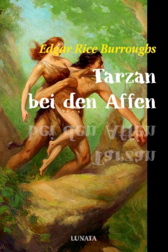 Edgar Rice Burroughs. Tarzan bei den Affen