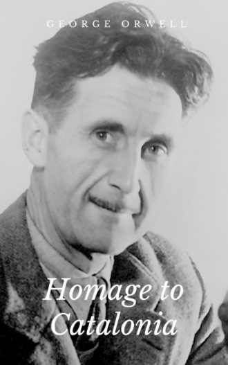 George Orwell. Homage to Catalonia