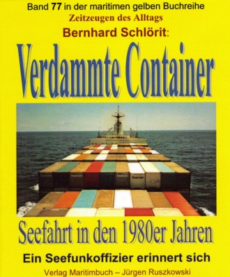 Bernhard Schl?rit. Verdammte Container