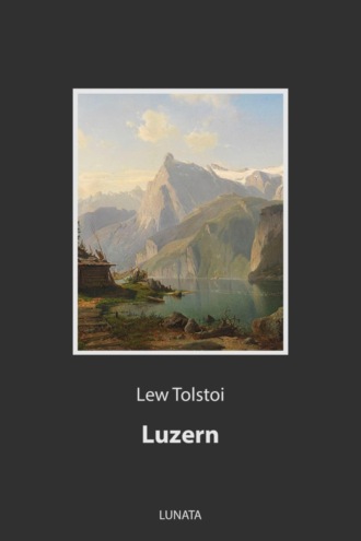 Лев Толстой. Luzern
