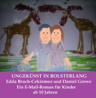 Edda Bruch-Cekinmez und Daniel Grewe. Ungek?sst in Bolsterlang