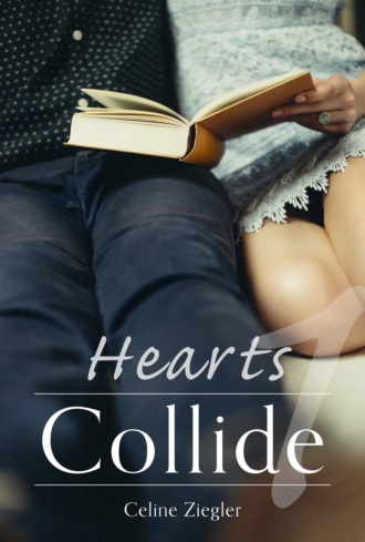 Celine Ziegler. Hearts Collide