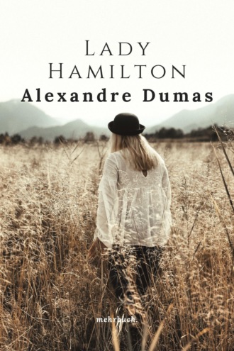 Alexandre Dumas. Lady Hamilton