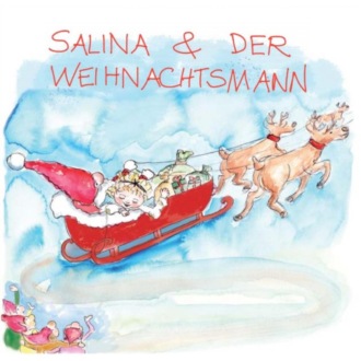 Melanie Fischer. Salina & der Weihnachtsmann