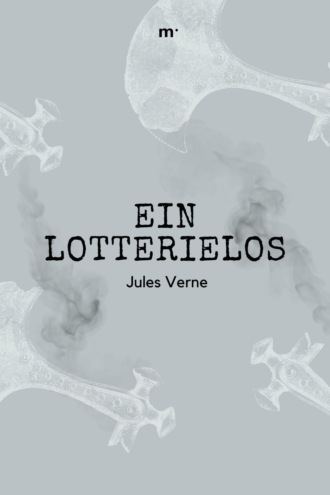 Jules Verne. Ein Lotterielos