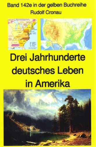 Rudolf Cronau. Rudolf Cronau: Drei Jahrhunderte deutschen Lebens in Amerika Teil 1 - die erste Zeit nach Columbus