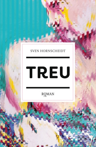 Sven Hornscheidt. TREU