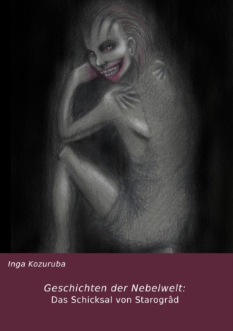Inga Kozuruba. Geschichten der Nebelwelt