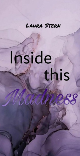 Laura Stern. Inside this Madness