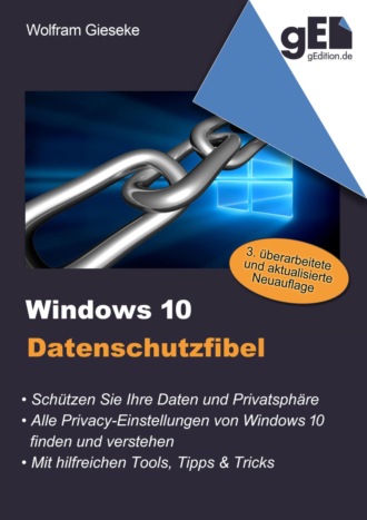 Wolfram Gieseke. Windows 10 Datenschutzfibel