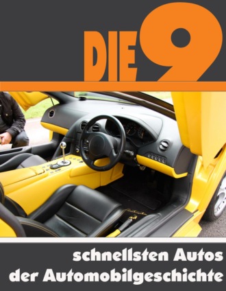 A.D. Astinus. Die neun schnellsten Autos der Automobilgeschichte