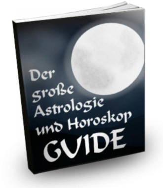 I. Marove. Der grosse Astrologie und Horoskop Guide