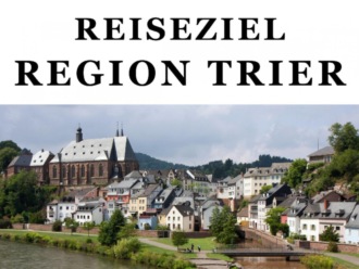 Peter Becker. Reiseziel Region Trier