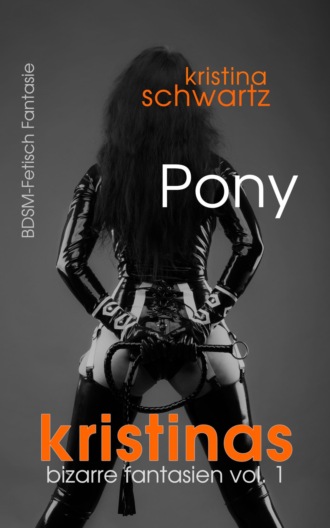 Kristina Schwartz. Pony