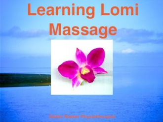 Stefan Raeker. Learning Lomi Massage