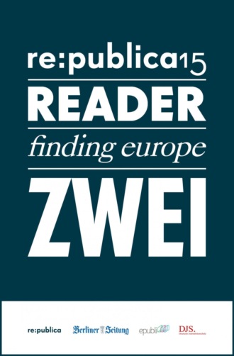 re:publica GmbH. re:publica Reader 2015 – Tag 2