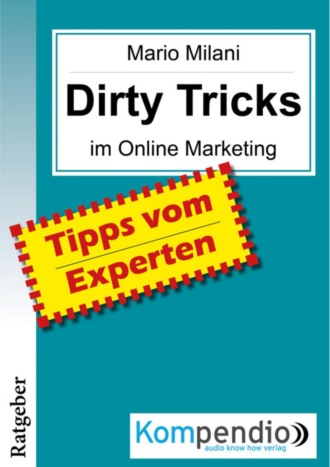 Ulrike Albrecht. DIRTY TRICKS im Online Marketing